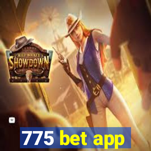 775 bet app